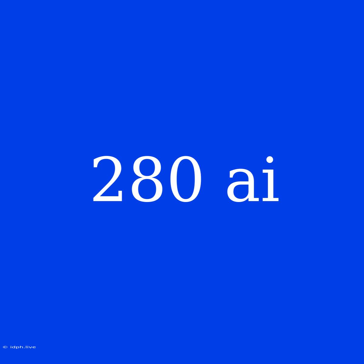 280 Ai