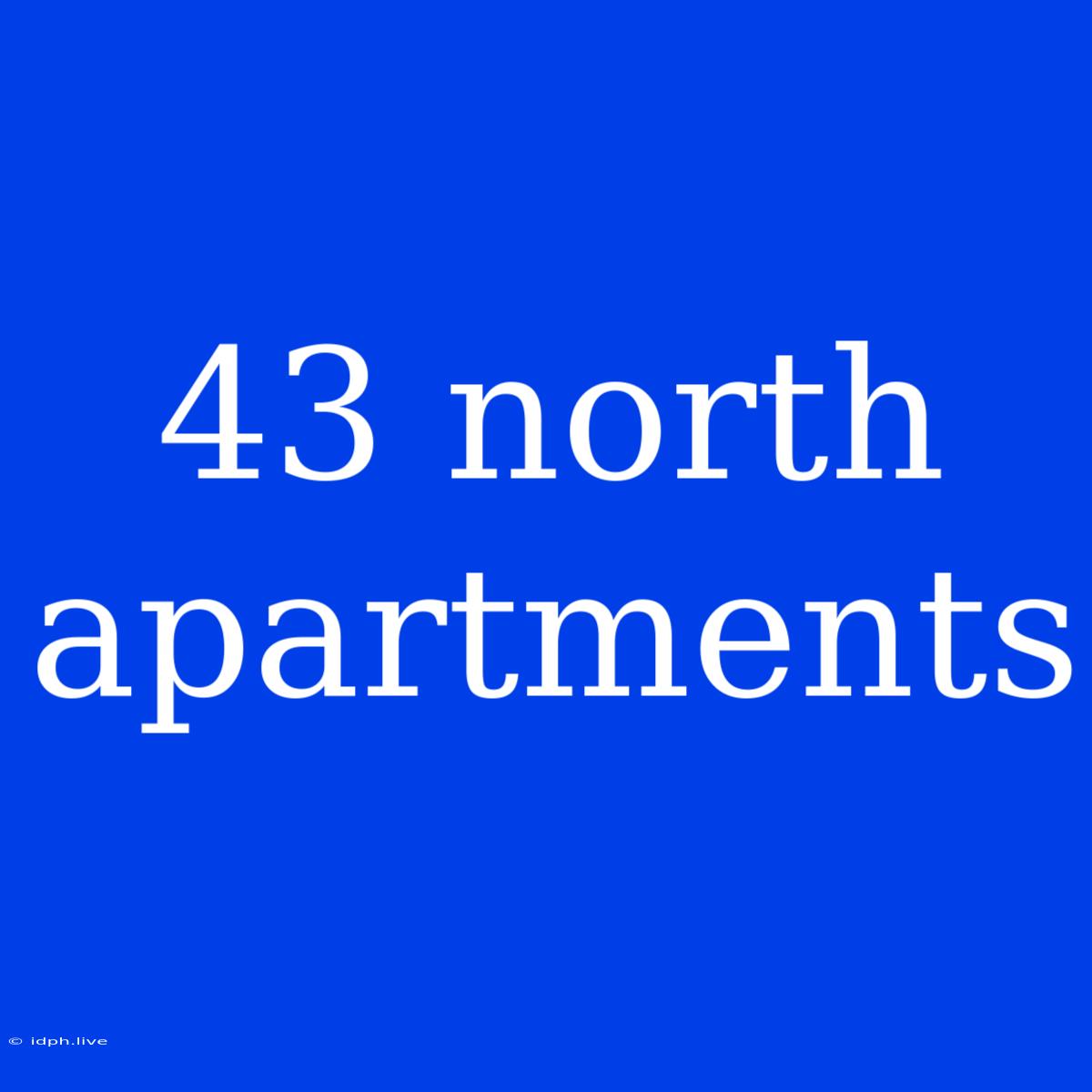 43 North Apartments