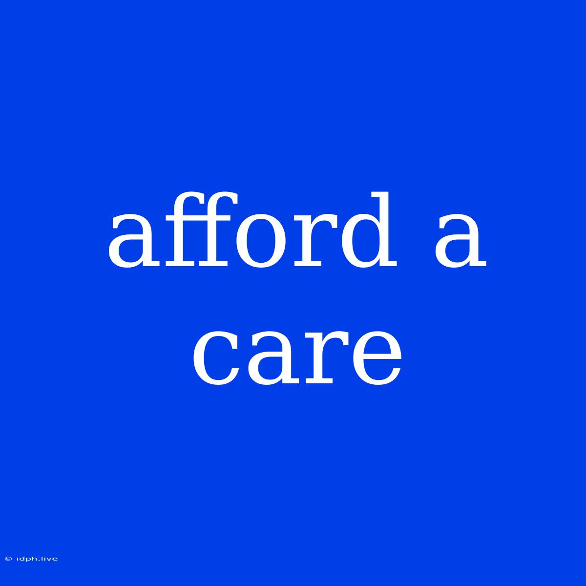 Afford A Care