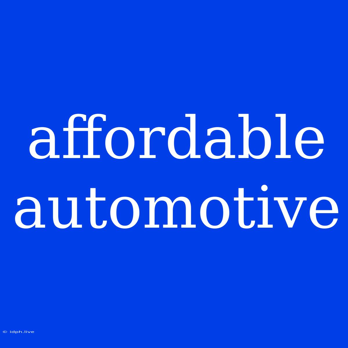 Affordable Automotive