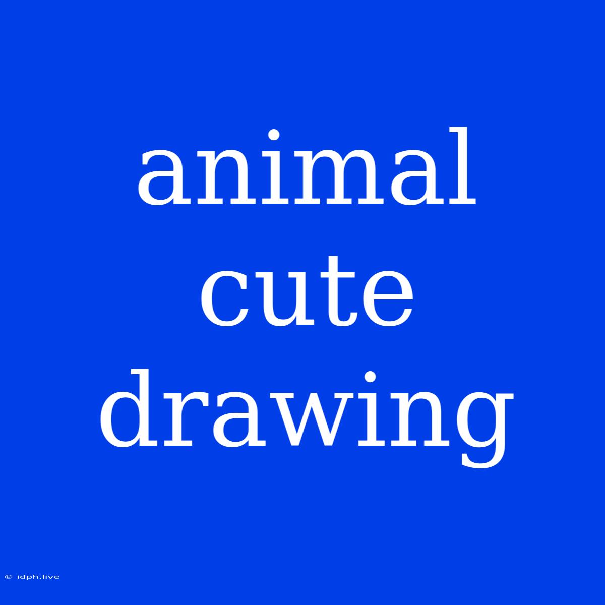 Animal Cute Drawing