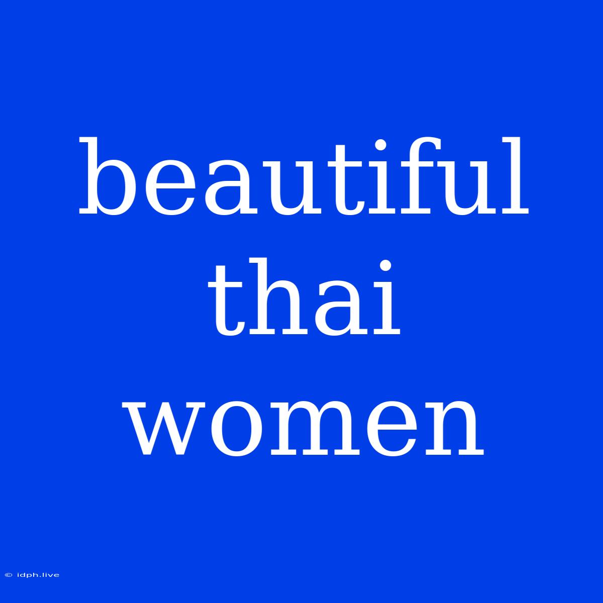 Beautiful Thai Women