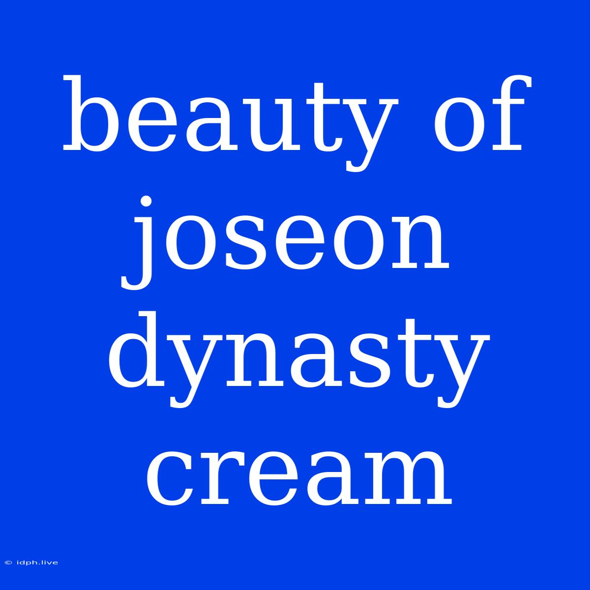 Beauty Of Joseon Dynasty Cream