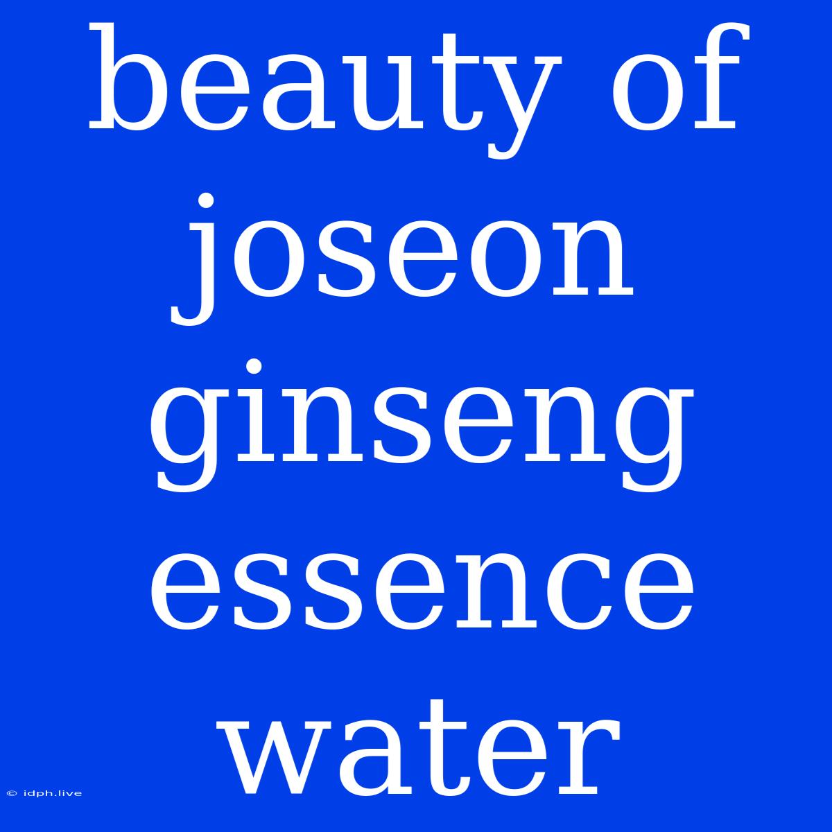 Beauty Of Joseon Ginseng Essence Water