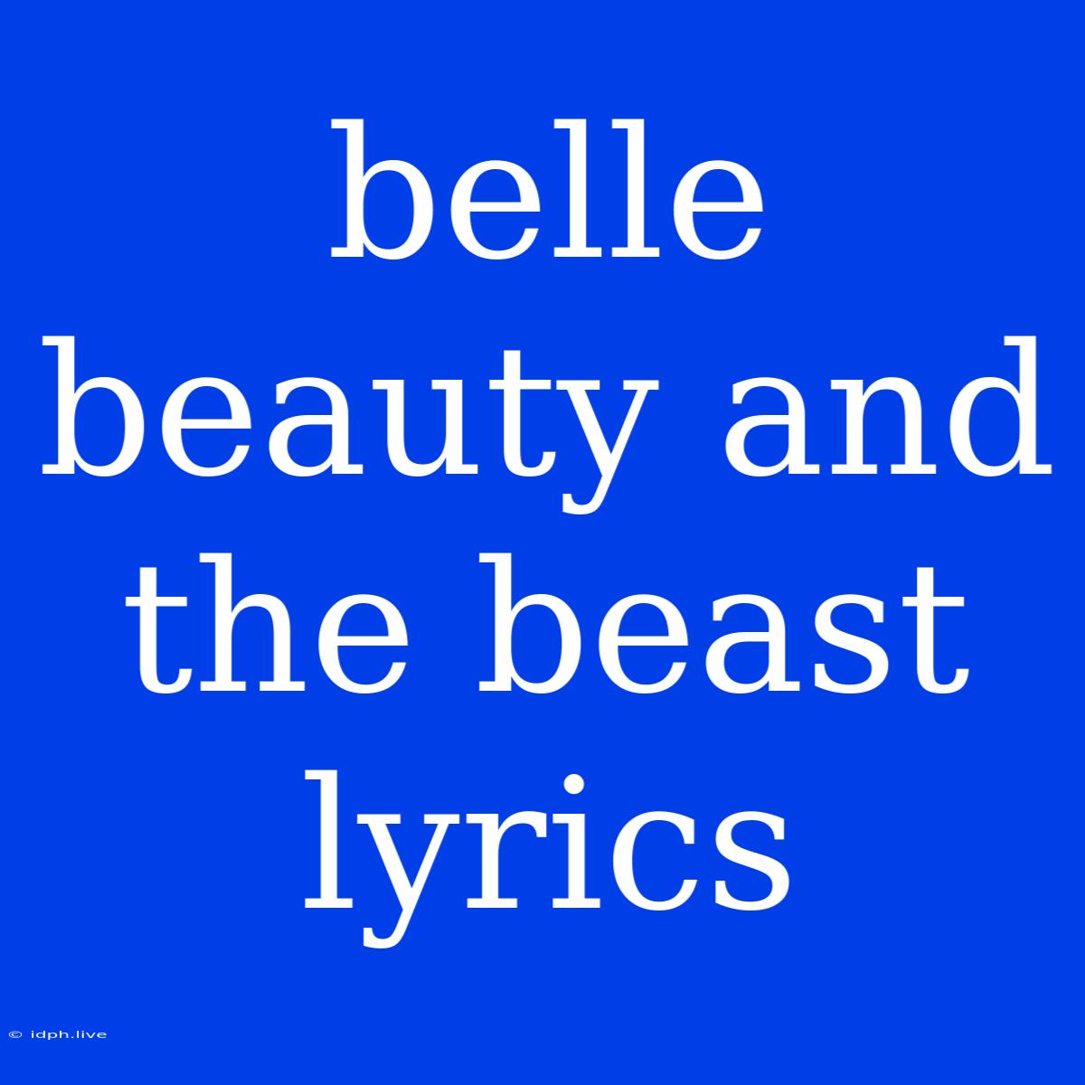 Belle Beauty And The Beast Lyrics