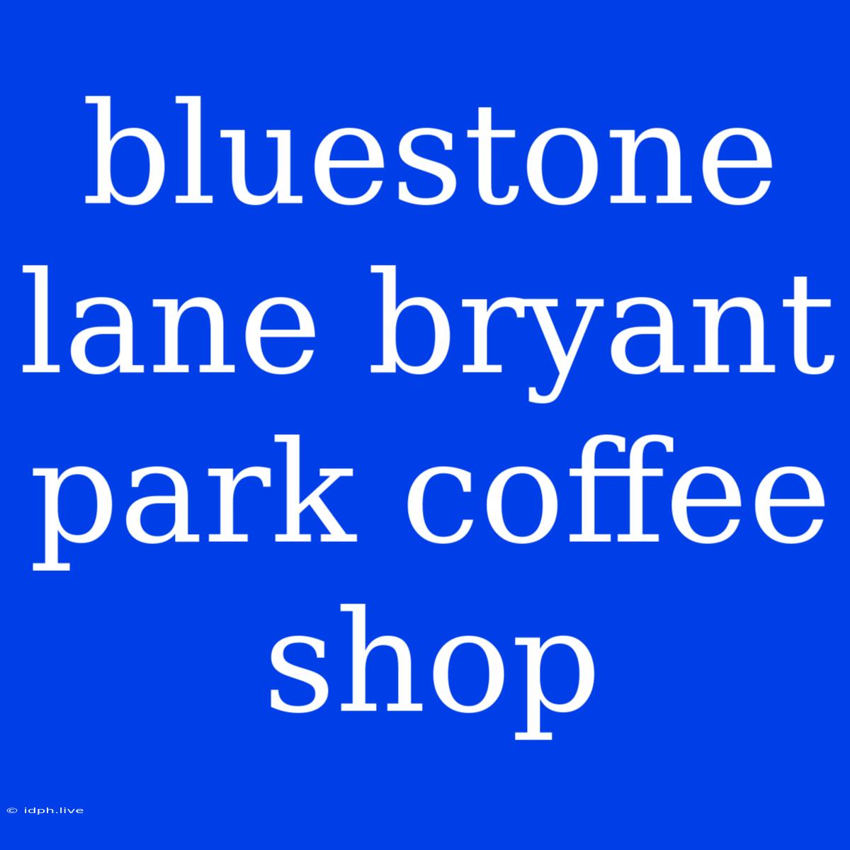 Bluestone Lane Bryant Park Coffee Shop