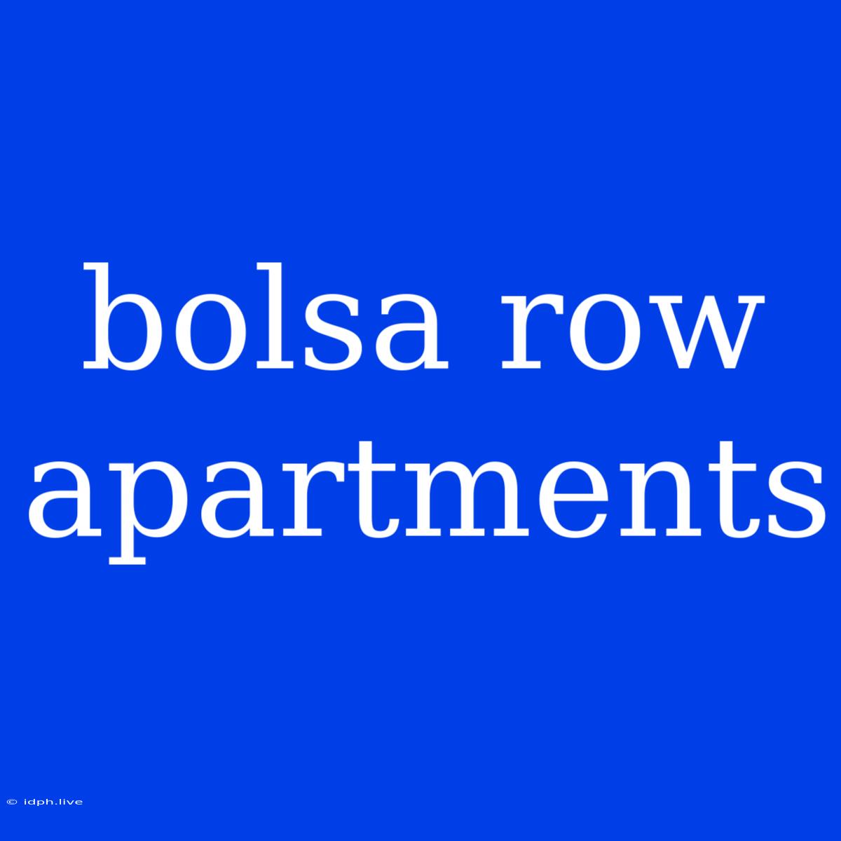 Bolsa Row Apartments