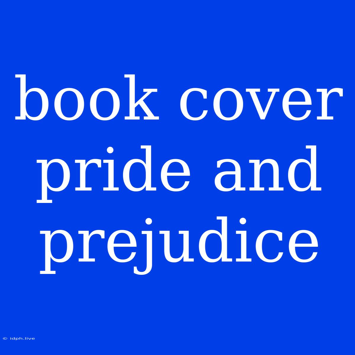 Book Cover Pride And Prejudice