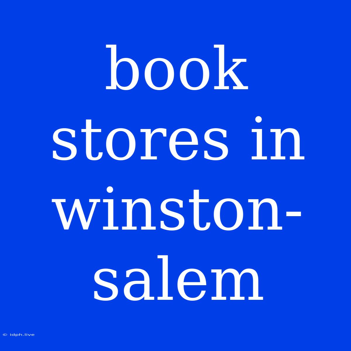 Book Stores In Winston-salem