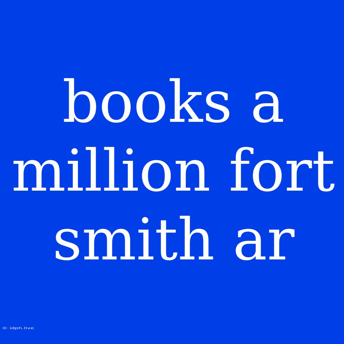 Books A Million Fort Smith Ar