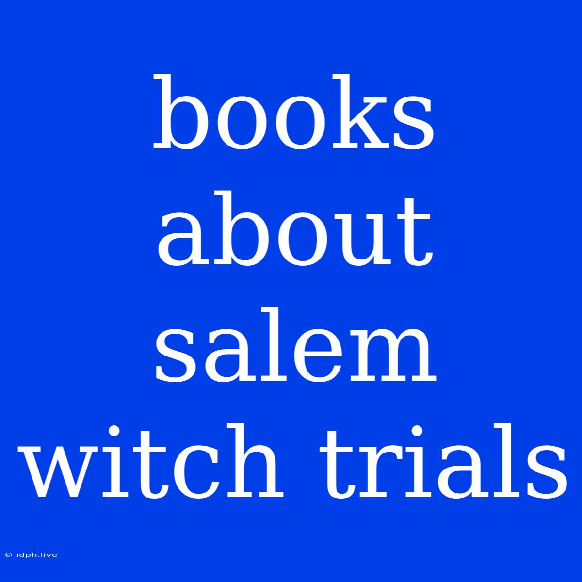 Books About Salem Witch Trials