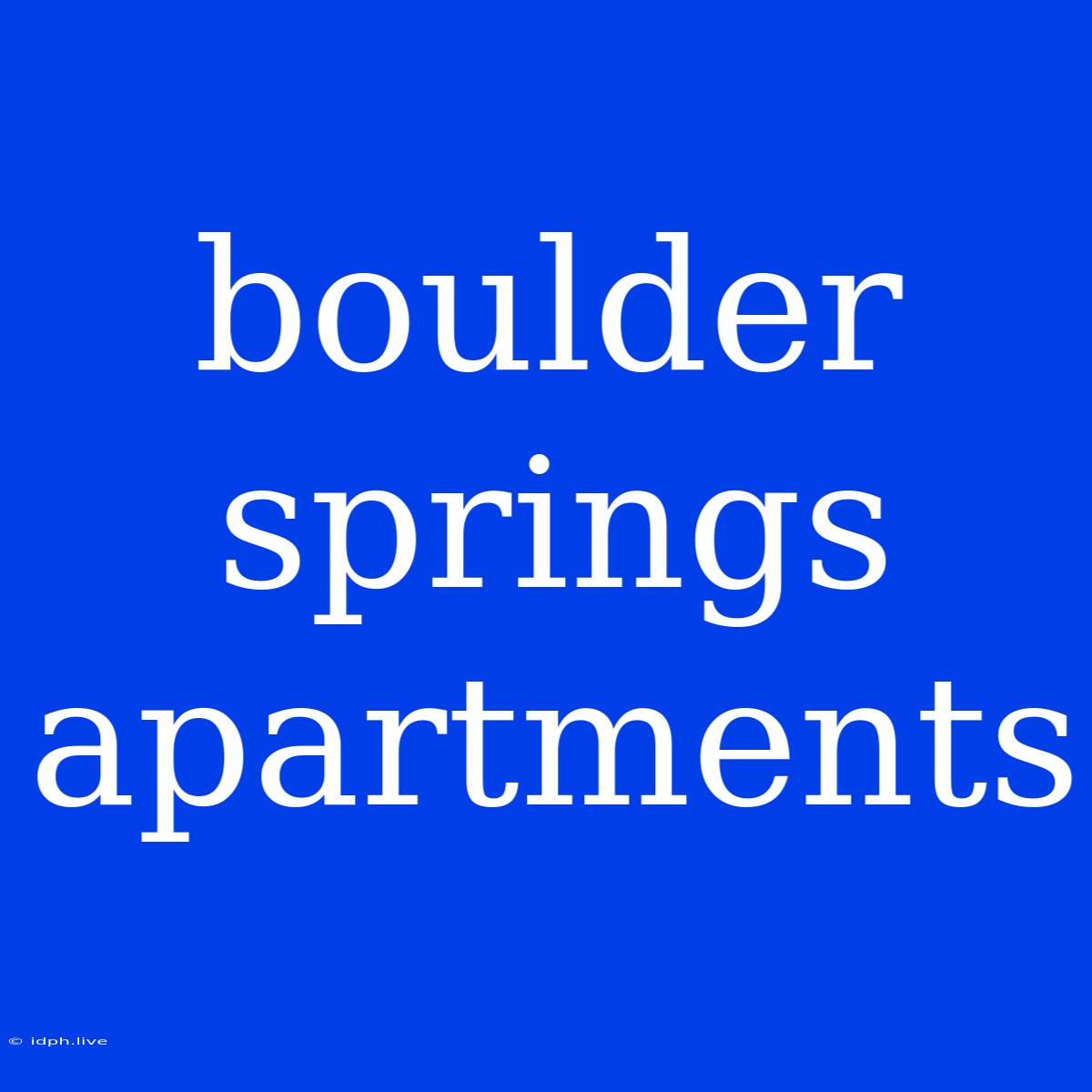 Boulder Springs Apartments