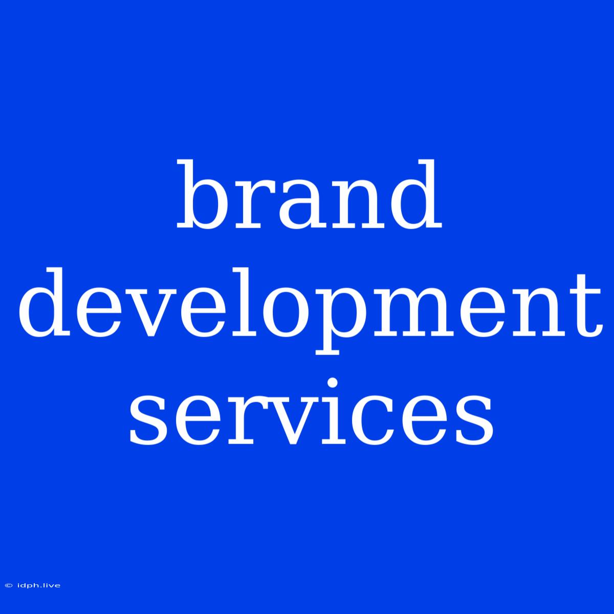 Brand Development Services