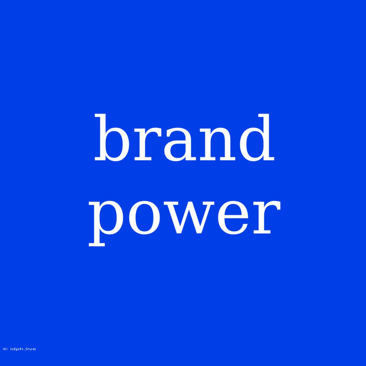 Brand Power