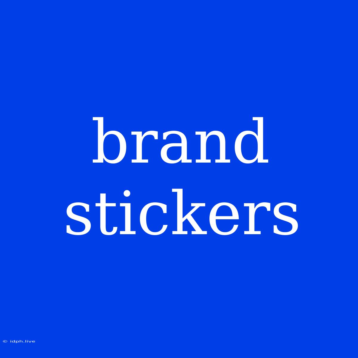 Brand Stickers