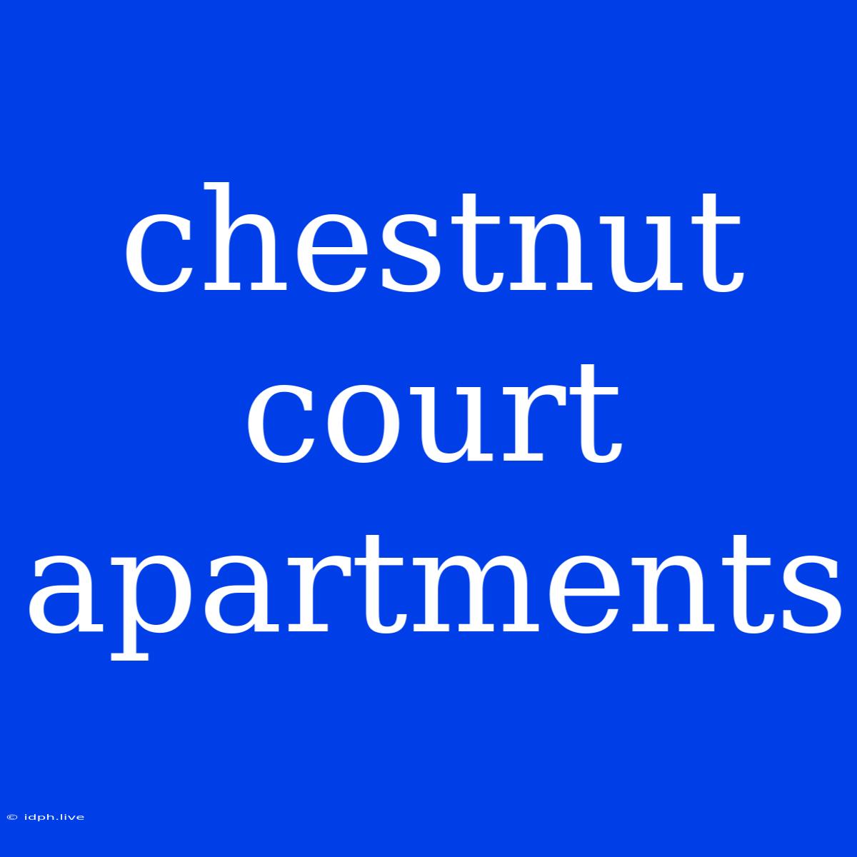 Chestnut Court Apartments