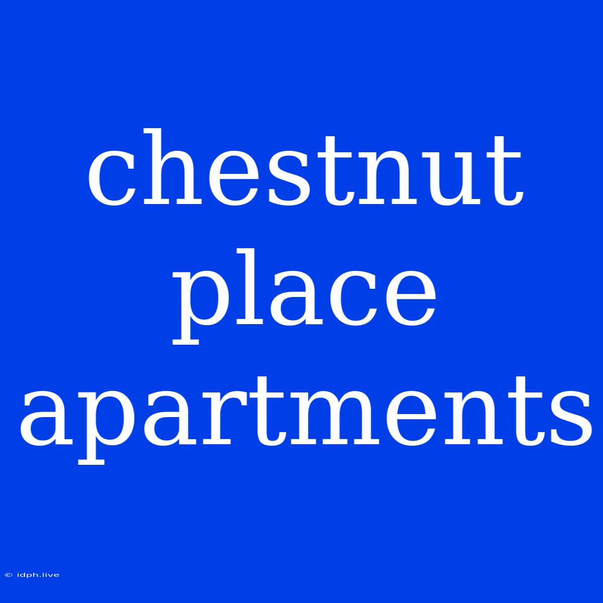 Chestnut Place Apartments