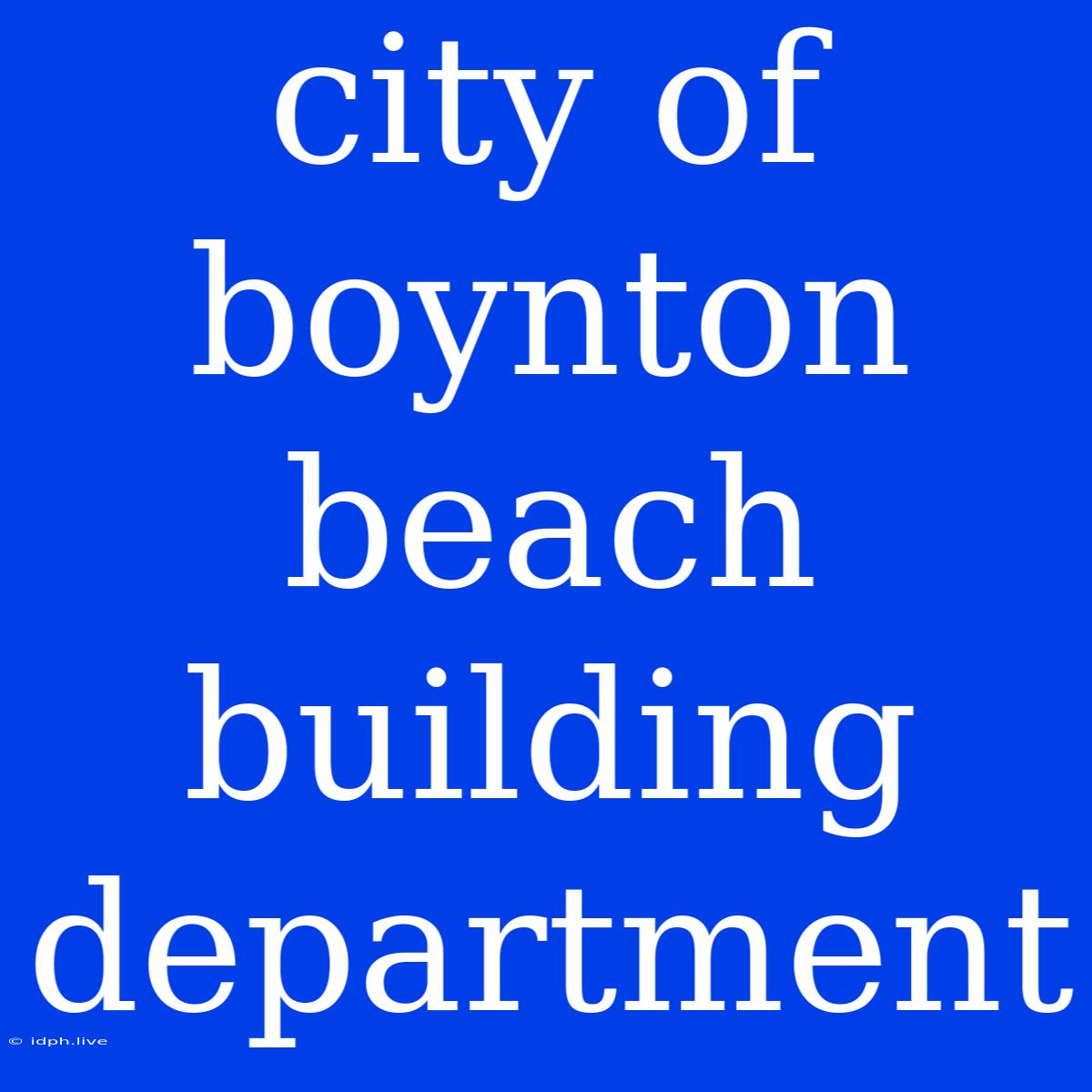 City Of Boynton Beach Building Department