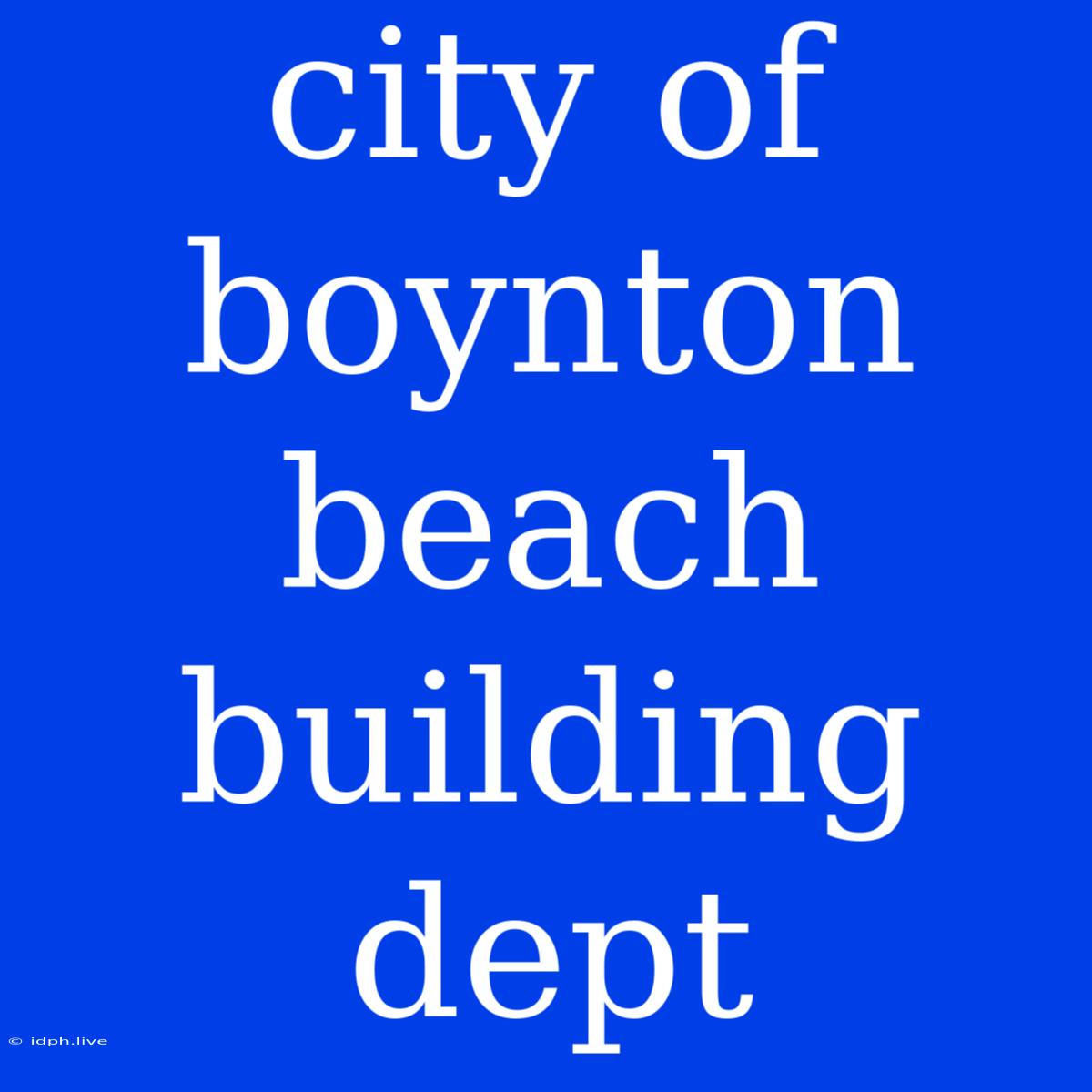 City Of Boynton Beach Building Dept