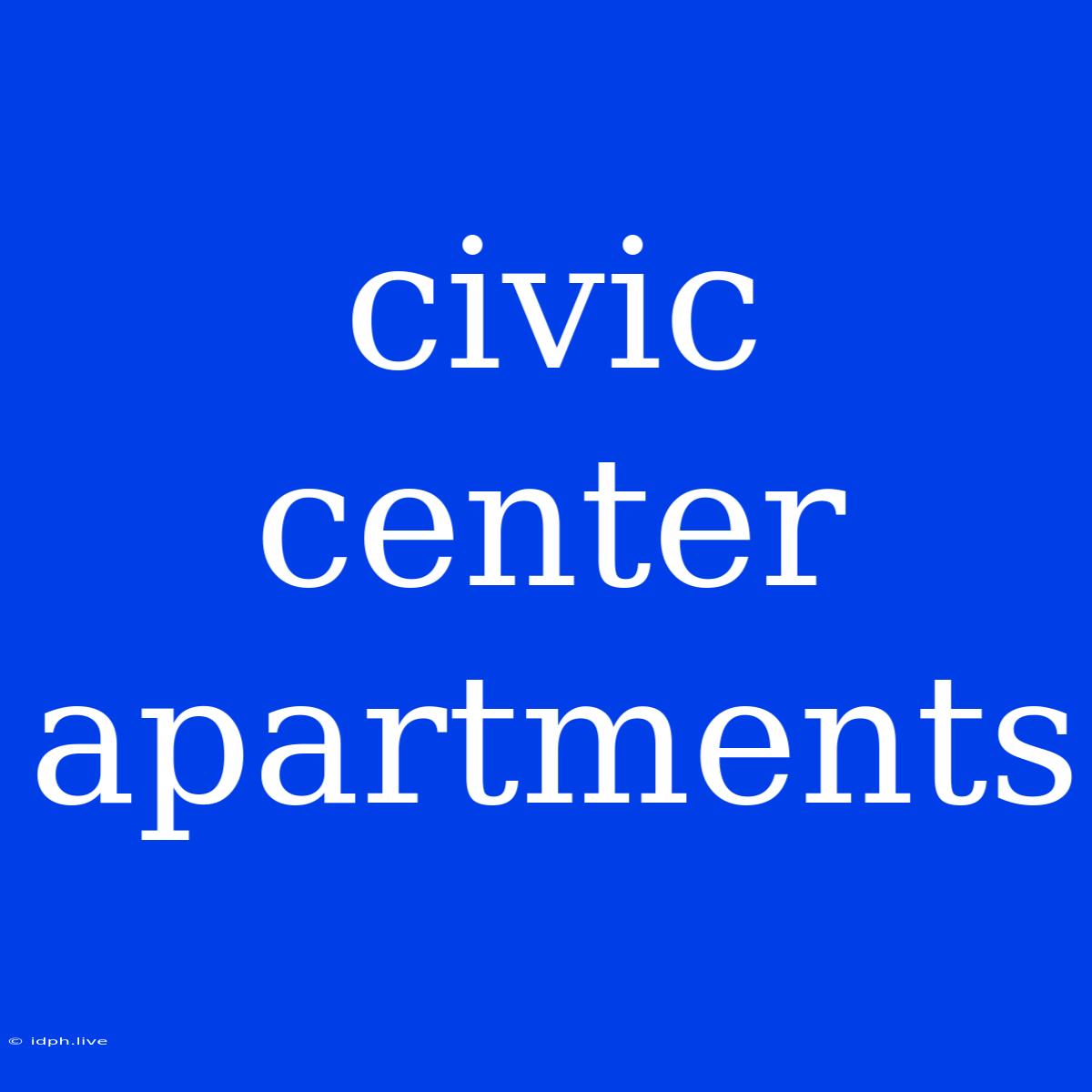 Civic Center Apartments