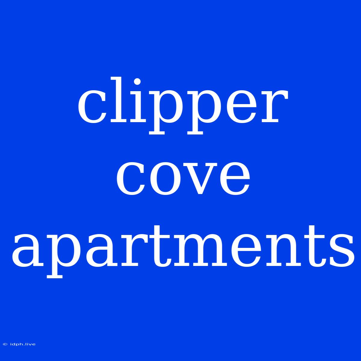 Clipper Cove Apartments