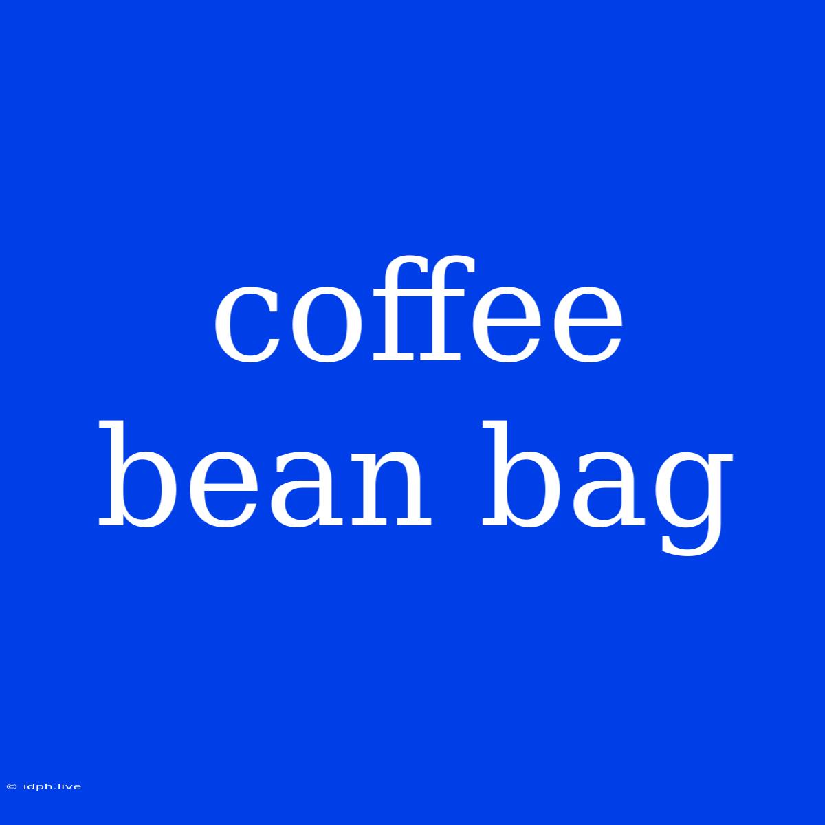 Coffee Bean Bag