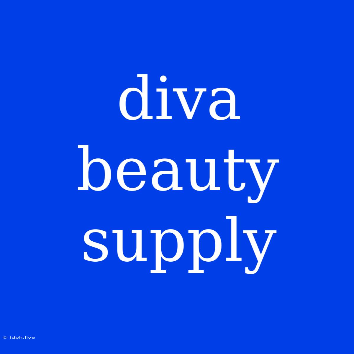 Diva Beauty Supply