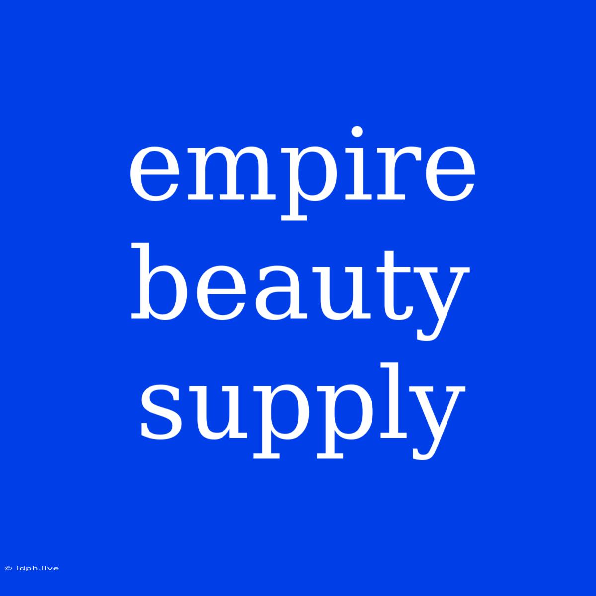 Empire Beauty Supply