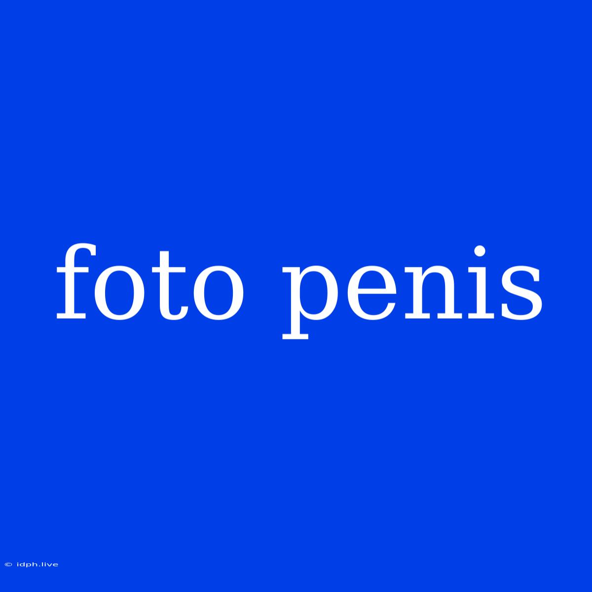 Foto Penis