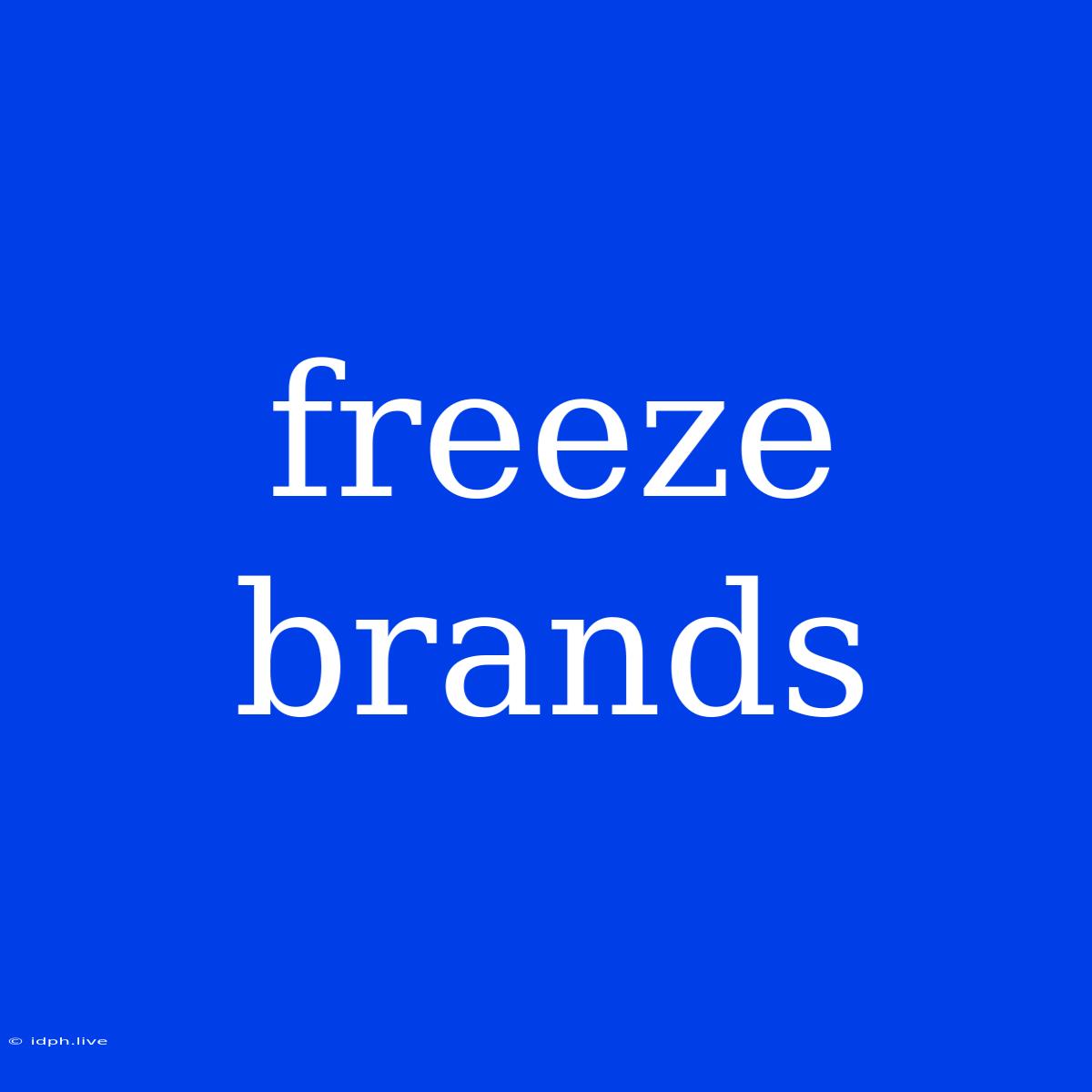 Freeze Brands