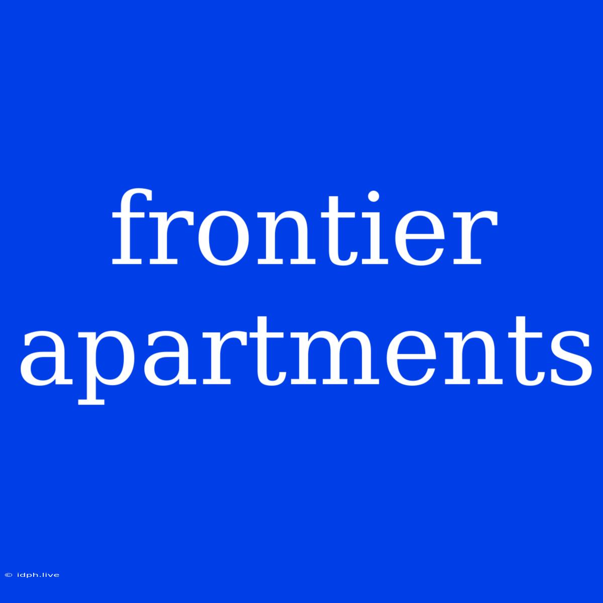 Frontier Apartments