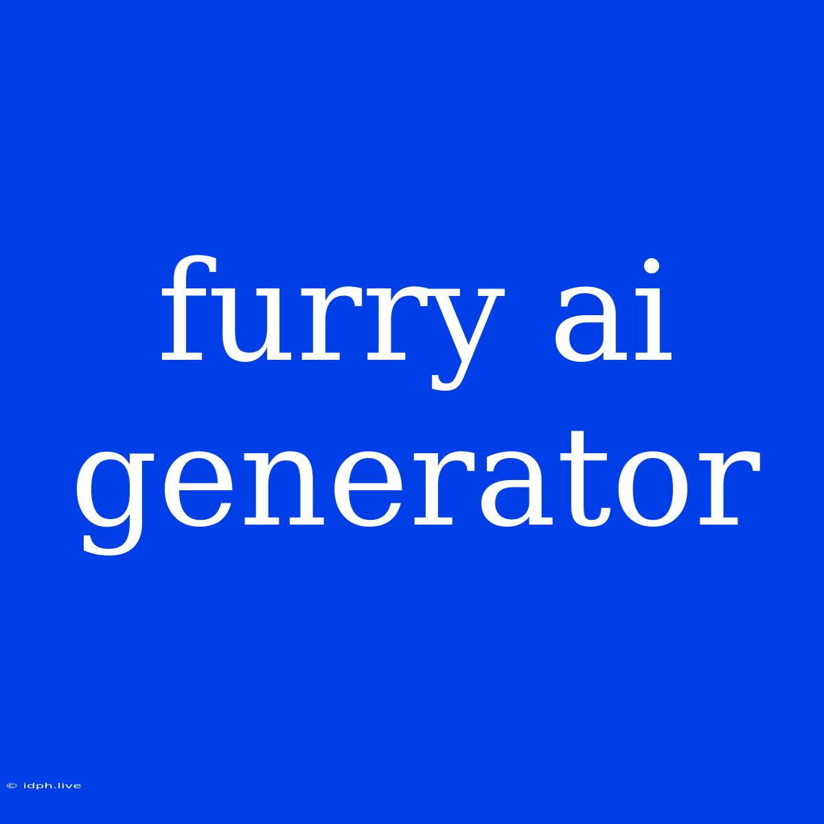 Furry Ai Generator