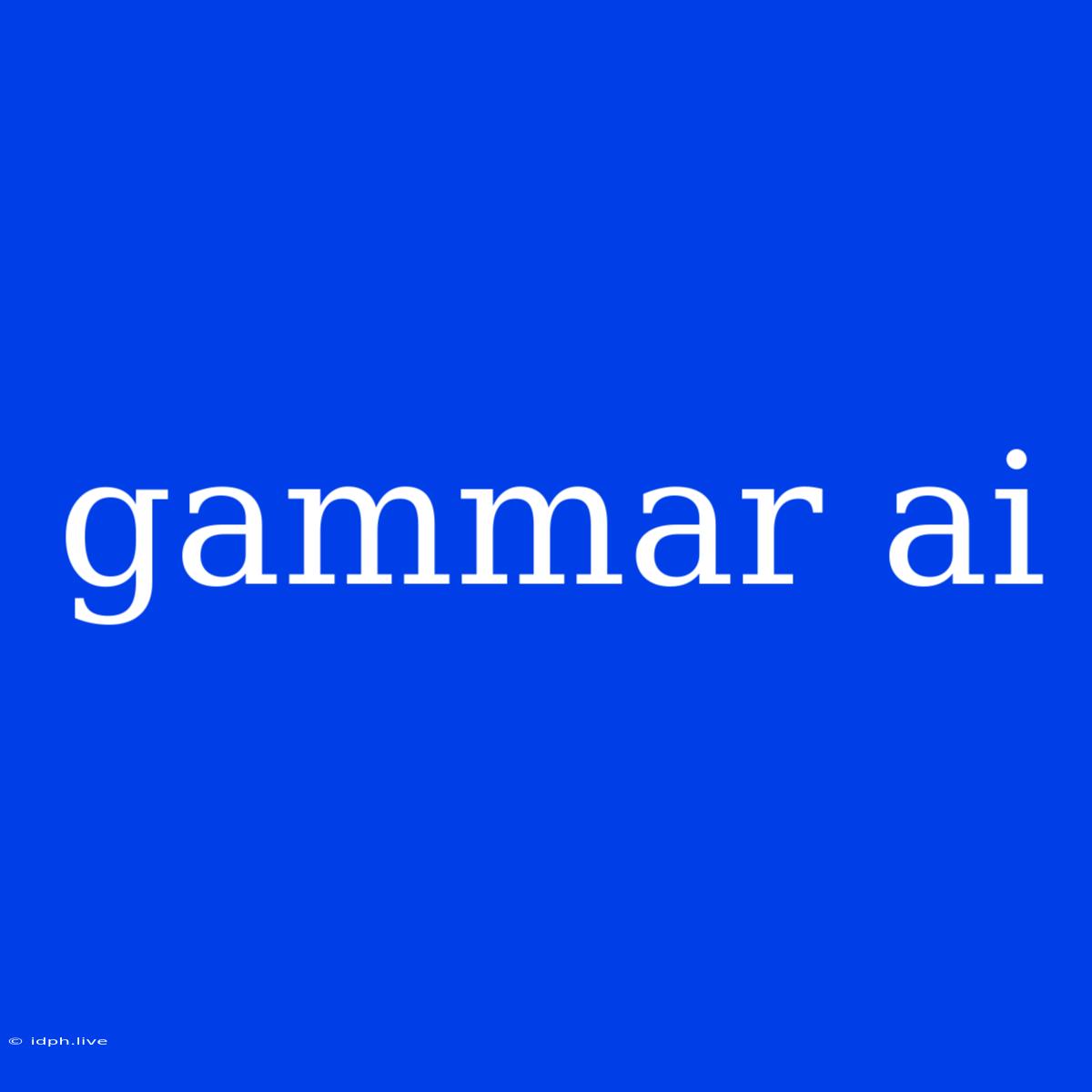 Gammar Ai