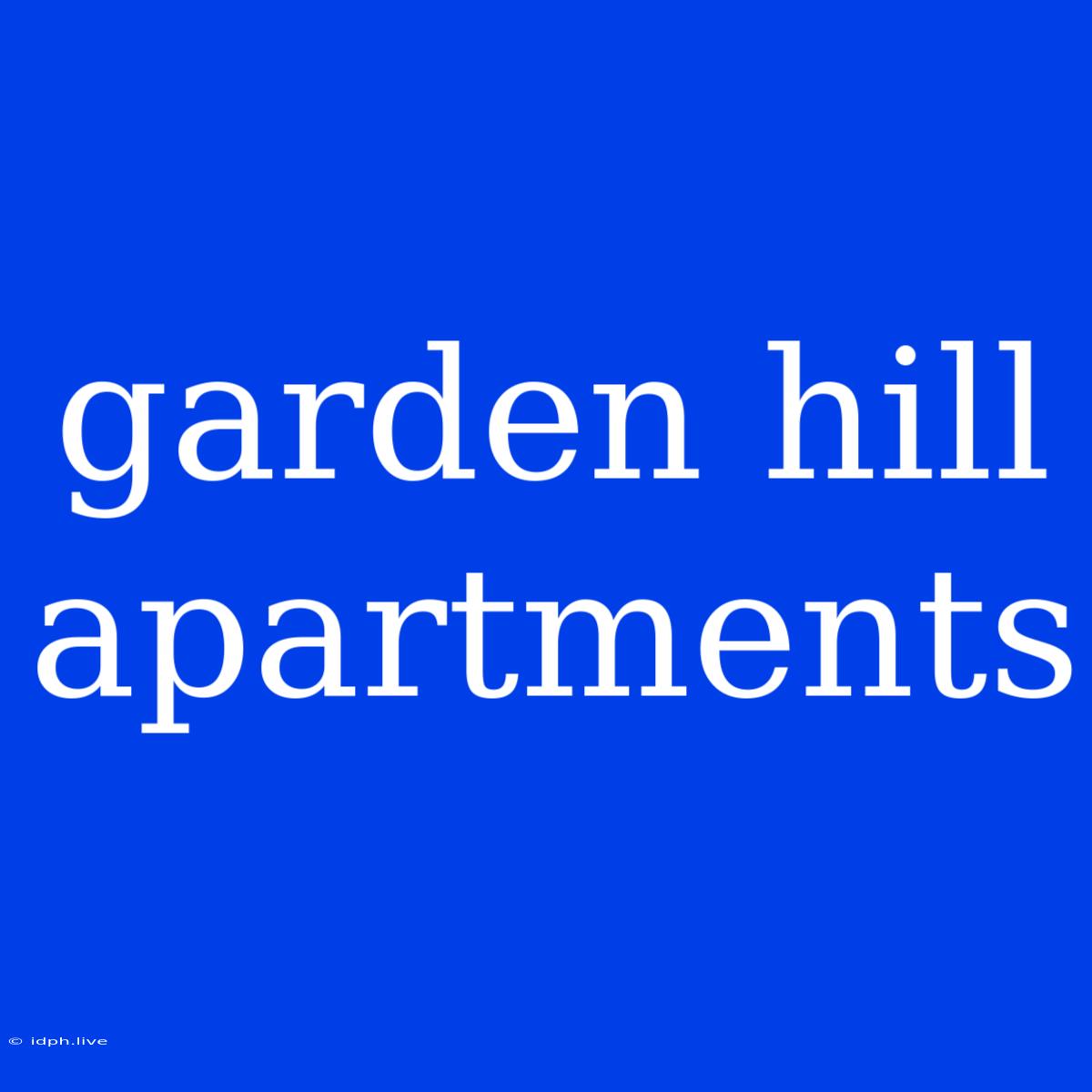 Garden Hill Apartments