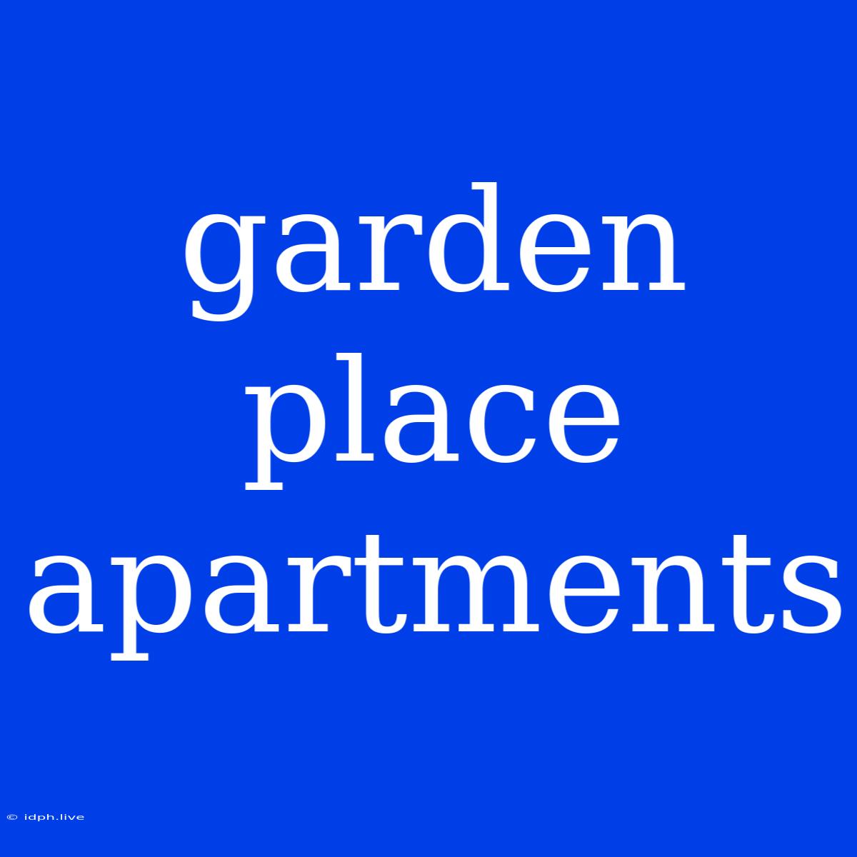 Garden Place Apartments