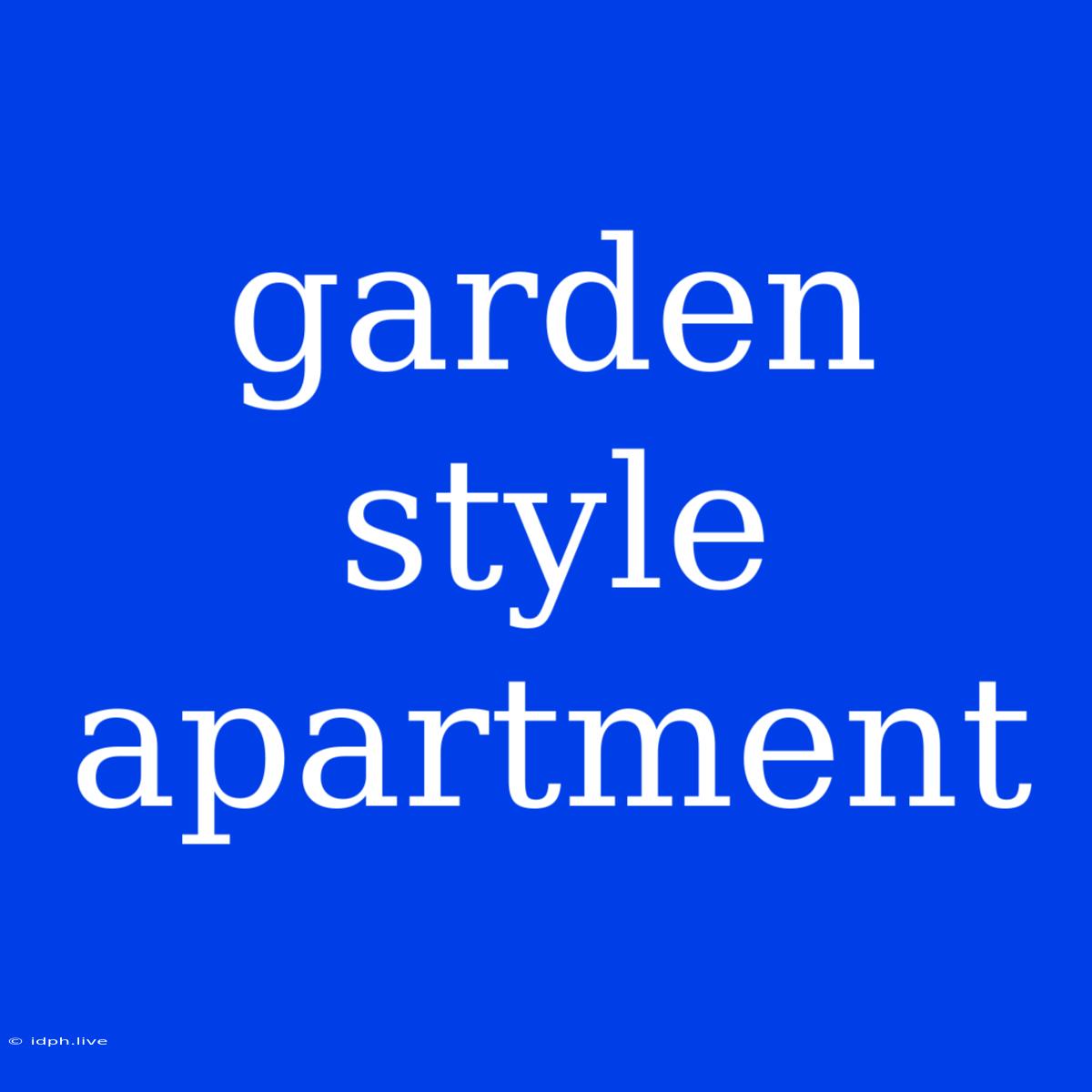 Garden Style Apartment