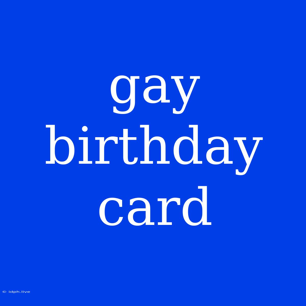 Gay Birthday Card