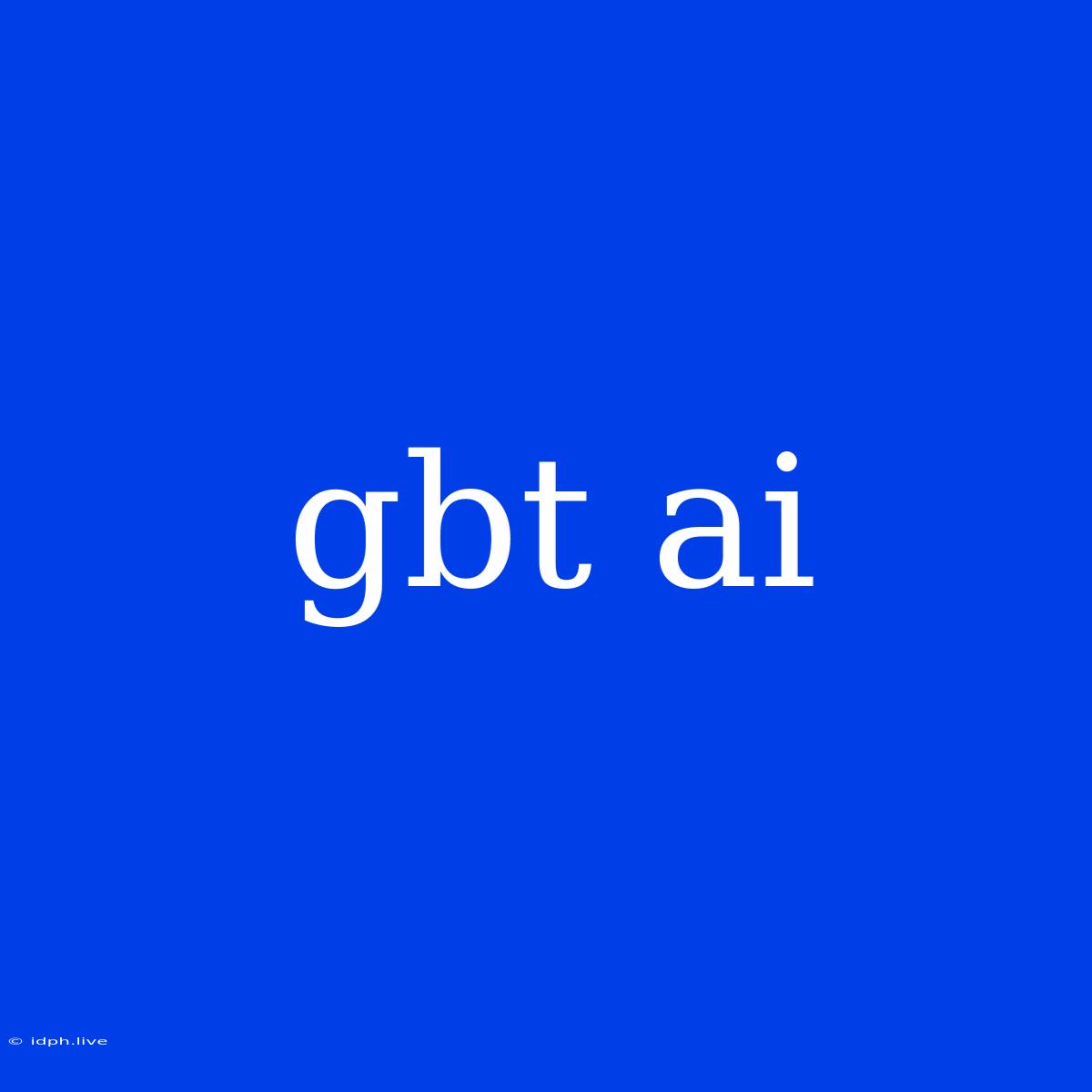 Gbt Ai