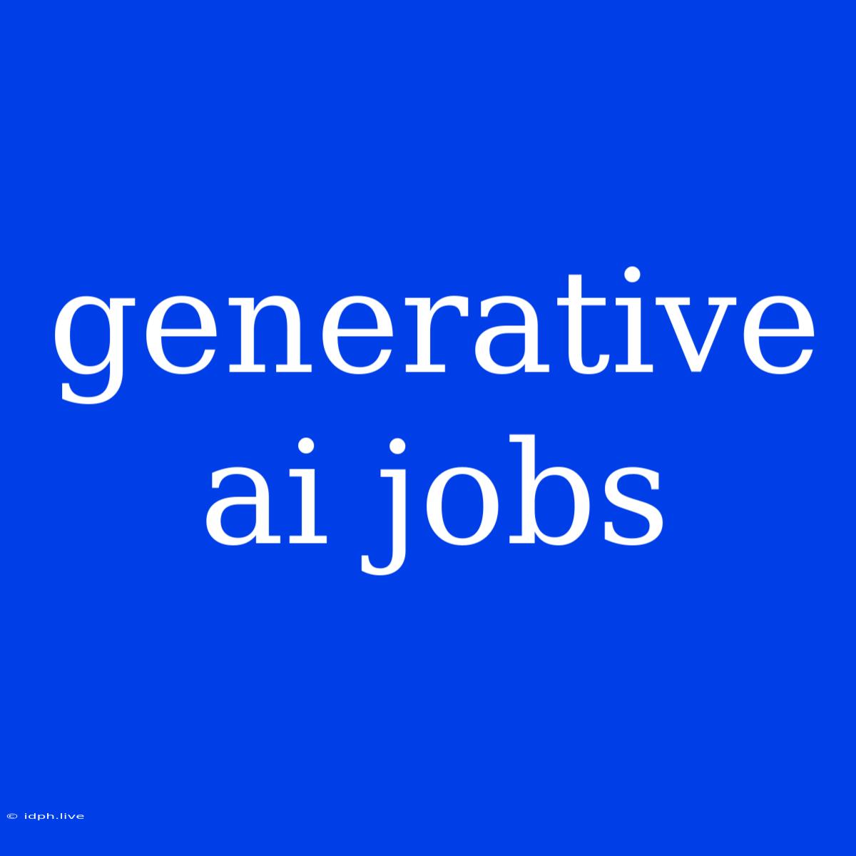 Generative Ai Jobs