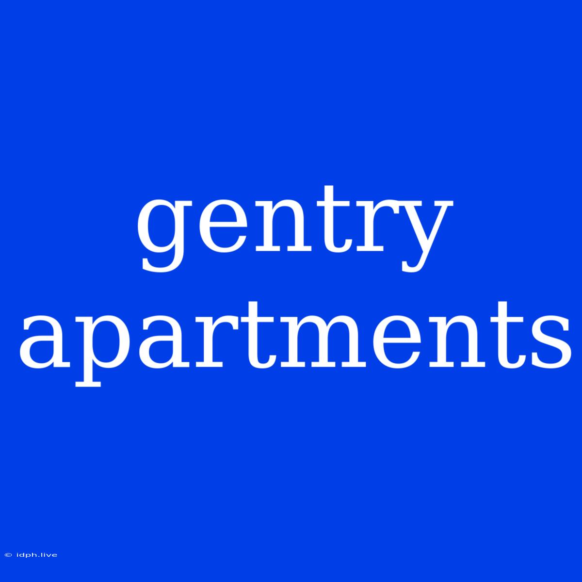 Gentry Apartments