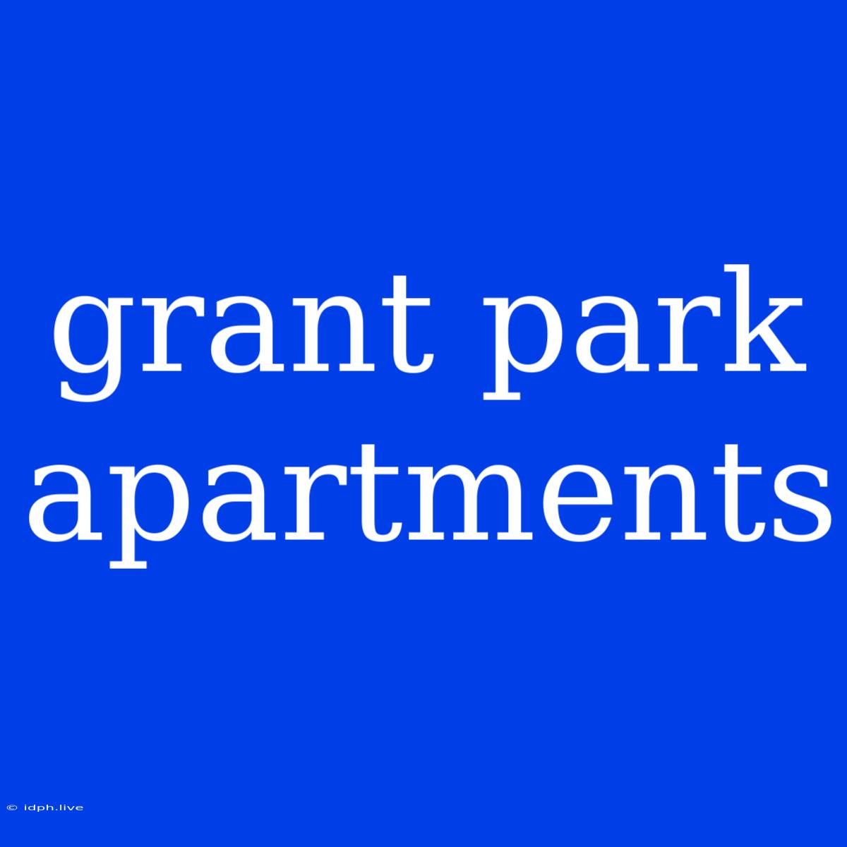 Grant Park Apartments