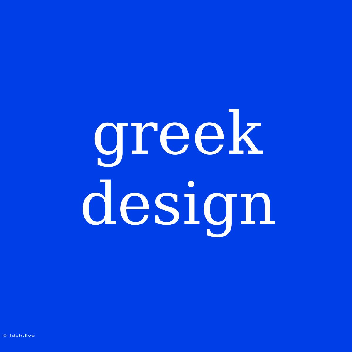 Greek Design