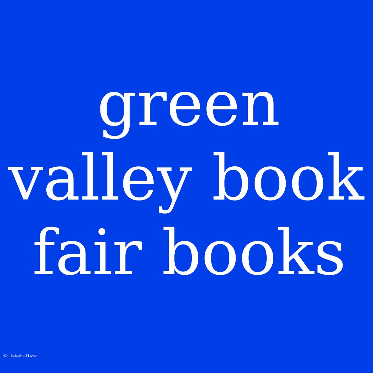 Green Valley Book Fair Books