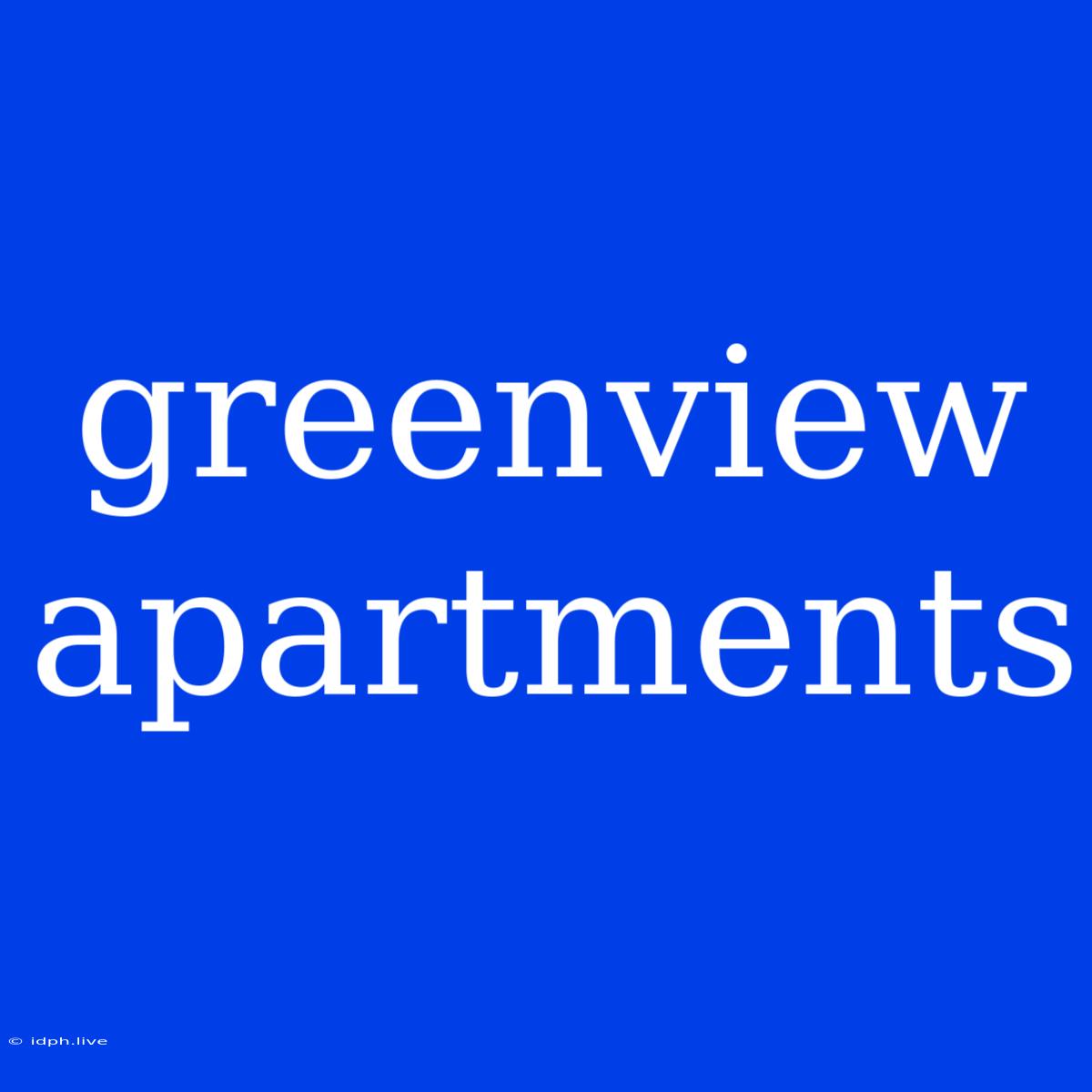 Greenview Apartments