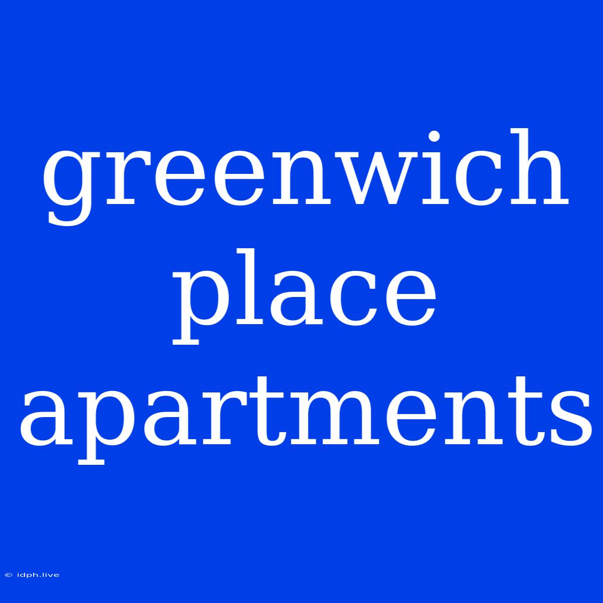 Greenwich Place Apartments