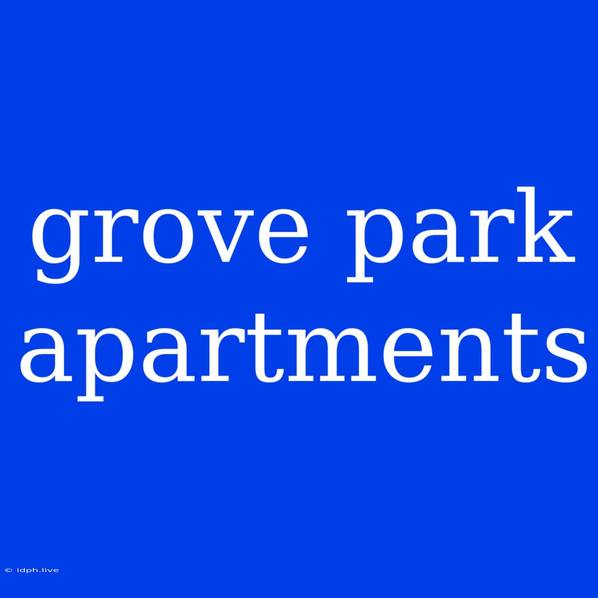 Grove Park Apartments