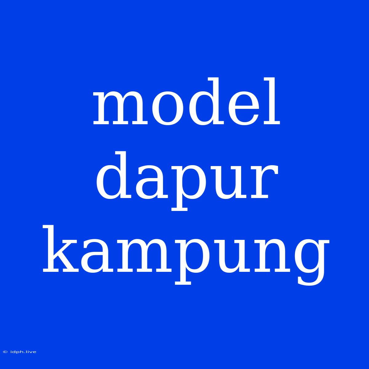 Model Dapur Kampung