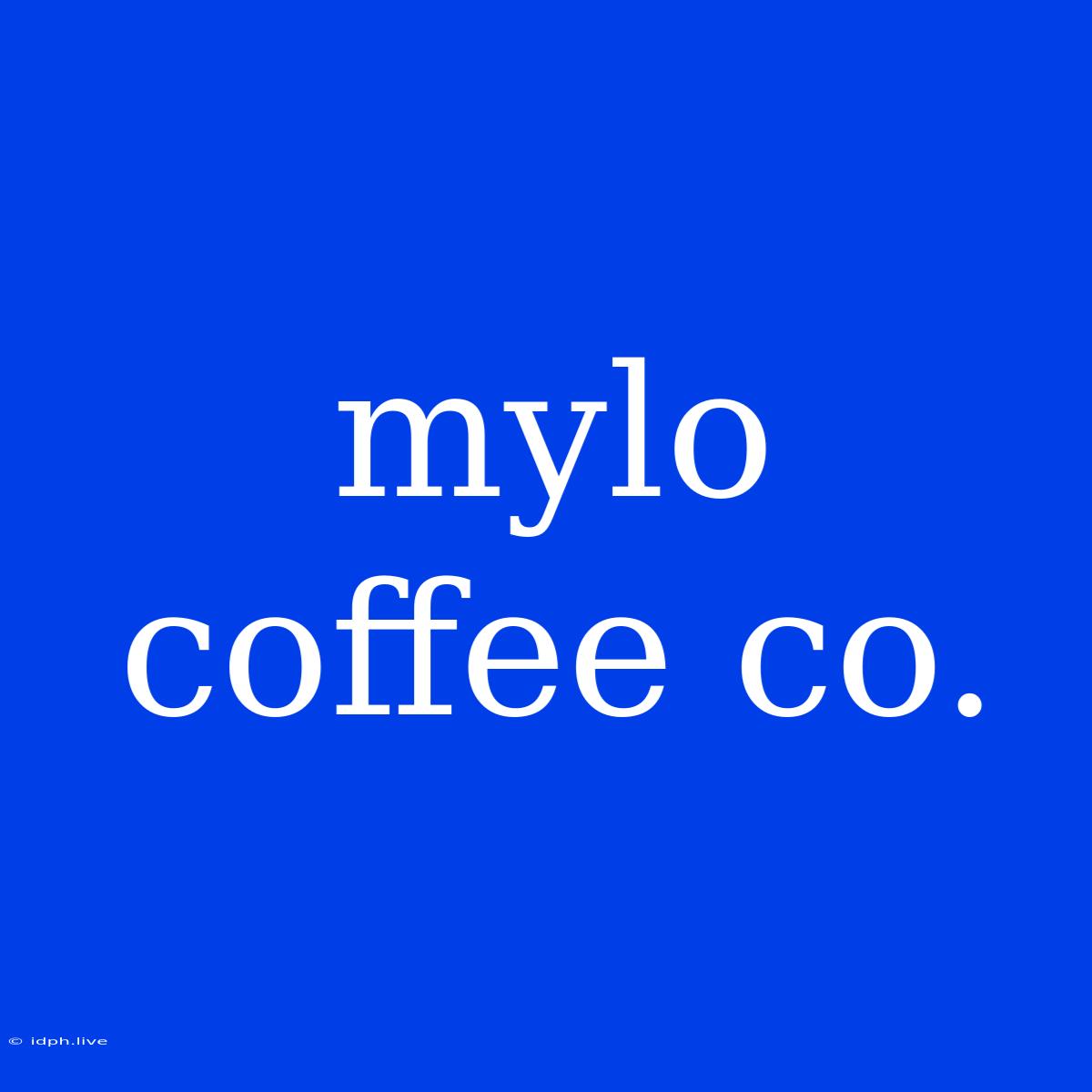 Mylo Coffee Co.