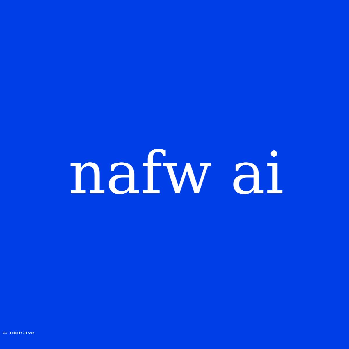 Nafw Ai