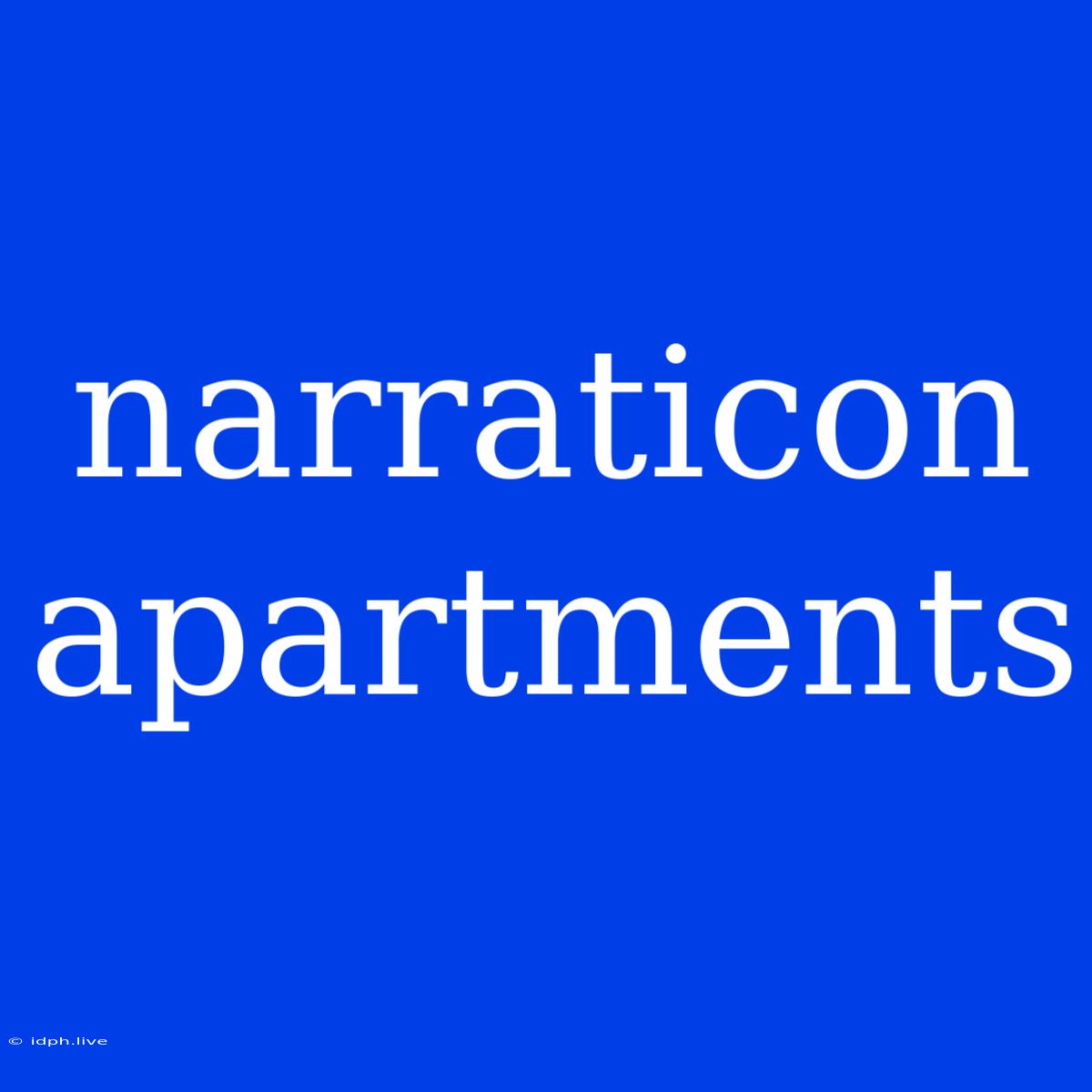 Narraticon Apartments